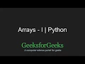 Python Programming Tutorial Arrays - Part 1 GeeksforGeeks