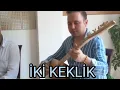 İki Keklik Enstrümantel