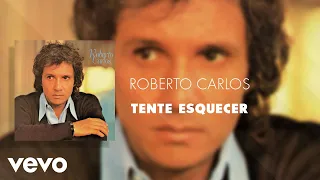 Roberto Carlos - Tente Esquecer (Áudio Oficial)