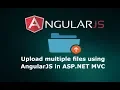 How to Upload multiple files using AngularJS in ASP NET C