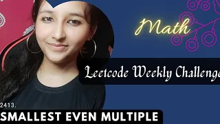 2413 Smallest Even Multiple Leetcode Easy Math CPP