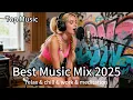 Lagu New Pop Music Mix 2025 🎧 Remixes of Popular Songs 2025 🎧 Remix Top Music 2025