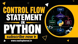 18-05-2026 CONTROL FLOW STATEMENTS IN PYTHON Beginners Tutorial