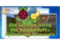 Six Lessons using Minecraft Python and the Raspberry Pi Crash Bang Computing