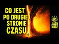 Download Lagu Zobaczyłem, CO JEST PO DRUGIEJ STRONIE czasu.