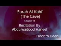 Download Lagu Surah Al-Kahf (The Cave) Abdulwadood Haneef  Quran Recitation