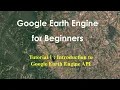 Tutorial 1 Introduction to Google Earth Engine API