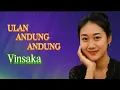 Lagu ULAN ANDUNG ANDUNG - Versi Mandarin | Vinsaka 
