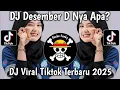 Lagu DJ DESEMBER D NYA APA - DORA DORA || DJ VIRAL TIKTOK TERBARU 2025 !!