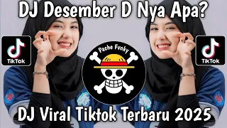 dj desember d nya apa dora dora dj viral tiktok terbaru 2025 