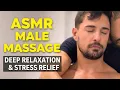ASMR Male Massage Sitting Position Deep Relaxation Stress Relief