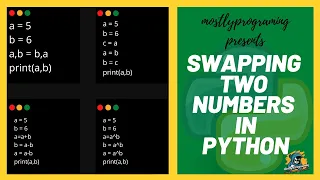 Swap two numbers in Python Using 4 different methods Complete Python course 2020