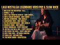 Lagu PLAYLIST LAGU NOSTALGIA LEGENDARIS VERSI POP \u0026 SLOW ROCK COVER | LAGU LAWAS