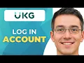 How To Log In To Ukg Workforce Full Guide
