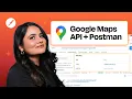 How to Get a Google Maps API Key and Use It in Postman