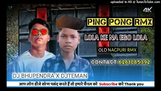  lola ke na ego lola ke nagpuri dj remix teman babu x dj bhupendra bundiya