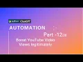 Boost Your YouTube Views Legitimately using Python Selenium code