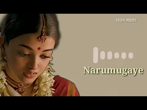 Download MP3 Narumugaye - A.R Rahman - Iruvar - Narumugaye BGM