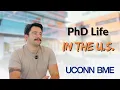 Asking a P Student About Life Research in the U S UCONN BME