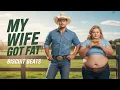My Wife Got Fat Full