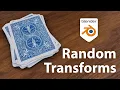 How to Randomize Transformations in Blender