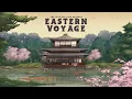 Download Lagu Eastern Voyage [Lofi / Jazz Hop / Asian Beats]
