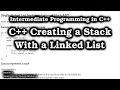 C A Linked List Implementation of a Stack