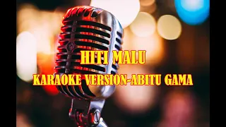 Download Karaoke - Hiti Malu - Abitu Gama MP3