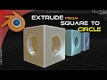 How to Extrude from Square Shape to Circle in Blender Square to Circle Blender tutorial