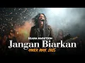 JANGAN BIARKAN (DIANA NASUTION) | COVER ROCK VERSION 2025
