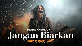 dont let it go diana nasution cover rock version 2025 old pop songs with a powerful rock v