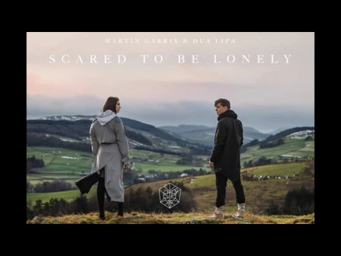 Download MP3 Scared To Be Lonely Martin Garrix ft Dua Lipa (Official Audio)