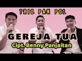 Download Lagu Trio Pak Pol - Gereja Tua (Panber's) | Cover