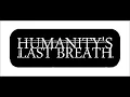 Humanity's Last Breath - Godhood