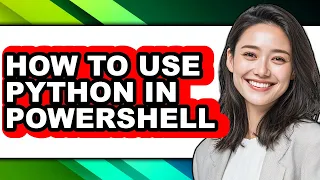How to Use Python in Powershell easy Method