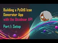 Building a PyQt6 Icon Generator App with Dicebear Part 1