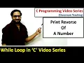 How to print reverse of a number in C programming using while loop C programming tutorials