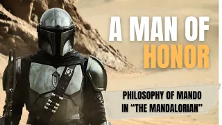 Download A Man of Honor | Philosophy of Mando in THE MANDALORIAN MP3