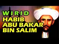 Download Lagu Wirid Habib Syeikh Abu Bakar bin Salim