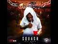 Squash - Great (Official Audio)