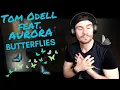 Download Lagu Tom Odell feat. AURORA - Butterflies