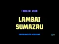 Download Lagu Fhilix Don [ LAMBAI ] [ Instrumental ] [ Karaoke ]