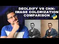 Image Colorization Using Deep Learning Classic CNN vs DeOldify