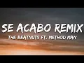 The Beatnuts - Se Acabo Remix (Lyrics) ft. Method Man