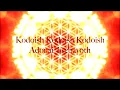 Mantra 108x "Kodoish, Kodoish, Kodoish, Adonai Tsebayoth"