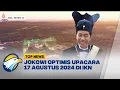 Download Lagu Presiden Jokowi Optimis 2024 Upacara 17 Agustus di Ibu Kota Nusantara