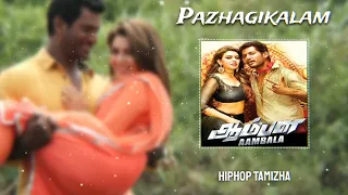 pazhagikalam slowed reverb bass boost lofi aambala movie song vishal hansika hiphop tamizha