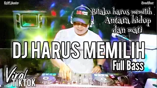 Download DJ Bilaku Harus Memilih Antara Hidup Dan Mati Viral Full Bass MP3