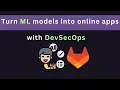 Turning Machine Learning models into online apps with GitLab DevSecOps Platform and Vertex AI