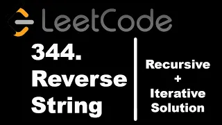 Reverse a String Interview Style Recursive Solution Iterative Solution LeetCode